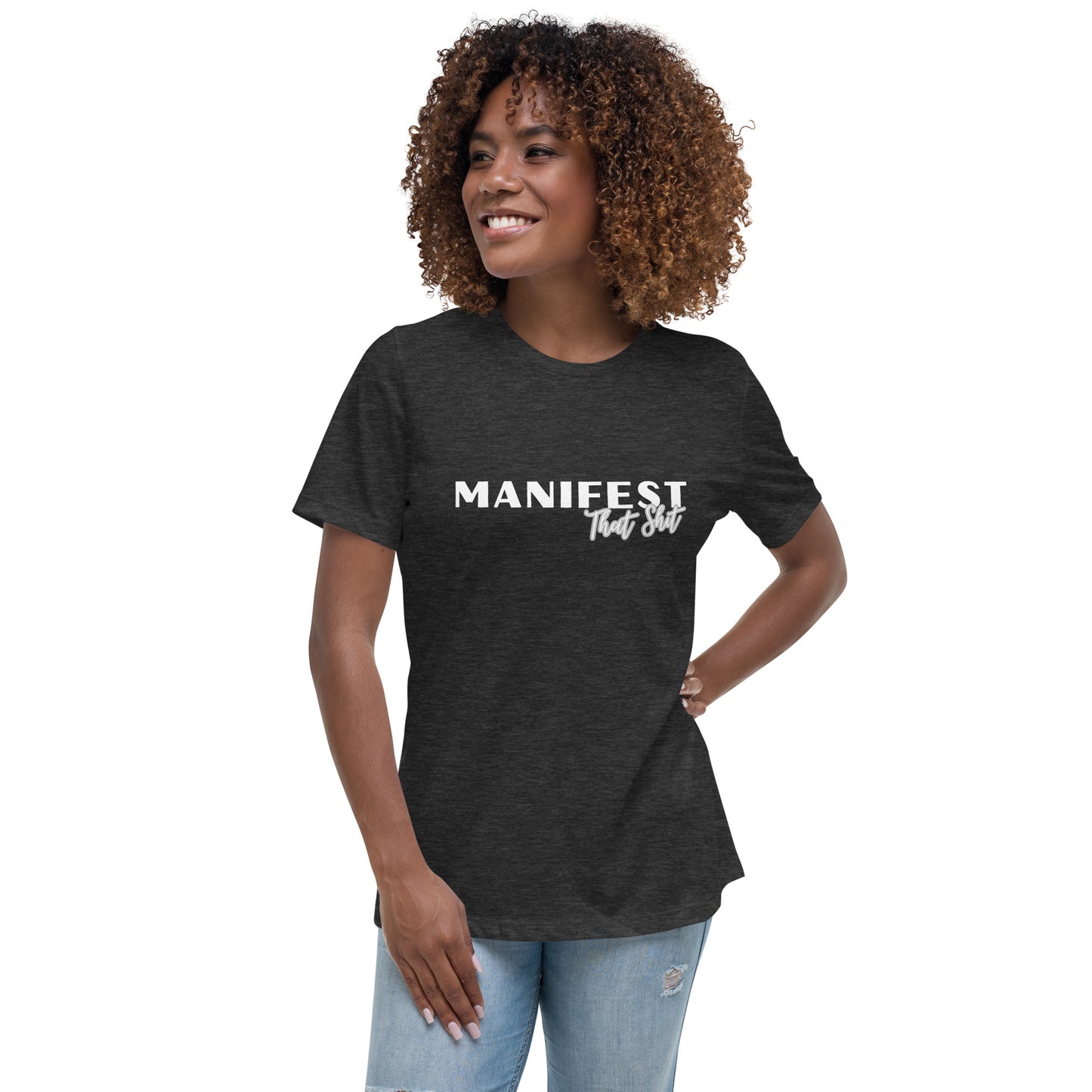 Manifest Women's Relaxed T-Shirt